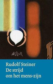 De strijd om het mens-zijn - Rudolf Steiner (ISBN 9789083179315)