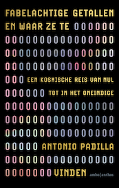 Fabelachtige getallen en waar ze te vinden - Antonio Padilla (ISBN 9789026353512)