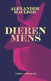 Dierenmens - Alexander MacLeod (ISBN 9789403112824)