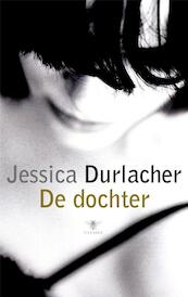 De dochter - Jessica Durlacher (ISBN 9789023425823)