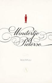 Woutertje Pieterse - Multatuli (ISBN 9789025368104)