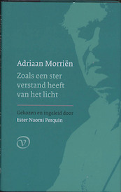 Zoals een ster verstand heeft van het licht - Adriaan Morriën (ISBN 9789028241657)