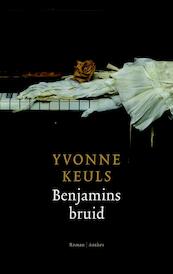 Benjamins bruid - Yvonne Keuls (ISBN 9789041413918)