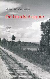 De boodschapper - Wim van de Louw (ISBN 9789059119918)