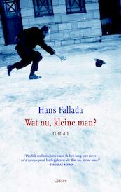 Wat nu, kleine man? - Hans Fallada (ISBN 9789059363212)
