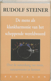De mens als klankharmonie van het scheppende wereldwoord - Rudolf Steiner (ISBN 9789072052629)