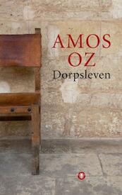 Dorpsleven - Amos Oz (ISBN 9789023442455)