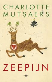 Zeepijn - Charlotte Mutsaers (ISBN 9789023449188)