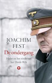 De ondergang - Joachim Fest (ISBN 9789023466864)