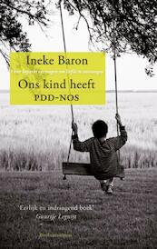 Ons kind heeft PDD-NOS - Ineke Baron (ISBN 9789023903222)