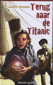 Terug naar de Titanic - J. Janssen (ISBN 9789023992776)