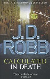 Calculated in Death - J D Robb (ISBN 9780749959333)