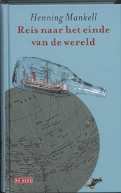 Reis naar het einde van de wereld - Henning Mankell (ISBN 9789044509823)