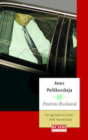 Poetins Rusland - Anna Stepanovna Politkovskaja (ISBN 9789044531725)