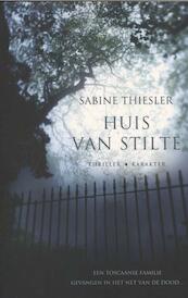 Huis van stilte - Sabine Thiesler (ISBN 9789045206295)