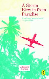 A Storm Blew in from Paradise - Johannes Anyuru (ISBN 9789462380035)
