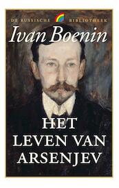 Het leven van arsenjev - Ivan Boenin (ISBN 9789041711601)