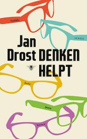 Denken helpt - Jan Drost (ISBN 9789023493358)