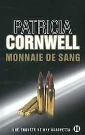 Monnaie de Sang - Patricia Cornwell (ISBN 9782848932156)