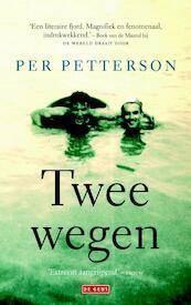 Twee wegen - Per Petterson (ISBN 9789044534870)
