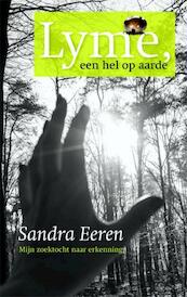 Lyme, een hel op aarde - Sandra Eeren (ISBN 9789087595692)