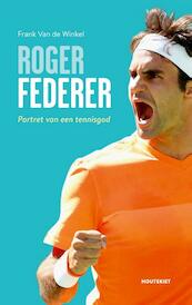 Roger Federer - Frank van de Winkel (ISBN 9789089244512)