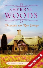De zussen van Rose Cottage - Sherryl Woods (ISBN 9789462531062)