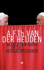Gedichten Gods of De vergrijpstuiver - A.F.Th. van der Heijden (ISBN 9789023499312)