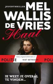 Haat - Mel Wallis de Vries (ISBN 9789026141911)