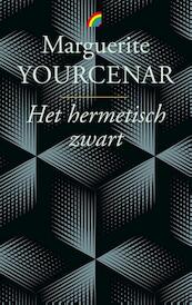 Het hermetisch zwart - Marguerite Yourcenar (ISBN 9789041712264)