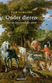 Onder dieren - Ton Lemaire (ISBN 9789026338281)
