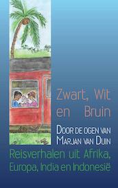 Zwart, Wit en Bruin - Marjan van Duin (ISBN 9789402232059)