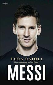 Messi - Luca Caioli (ISBN 9789400407510)