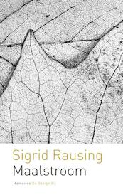 Maalstroom - Sigrid Rausing (ISBN 9789023469117)