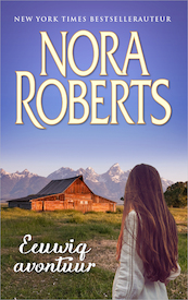Eeuwig avontuur - Nora Roberts (ISBN 9789402754421)