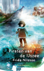 Piraten van de IJszee - Frida Nilsson (ISBN 9789045121765)