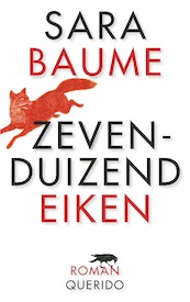 Zevenduizend eiken - Sara Baume (ISBN 9789021404844)