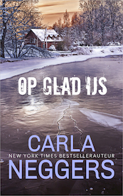 Op glad ijs - Carla Neggers (ISBN 9789402756487)