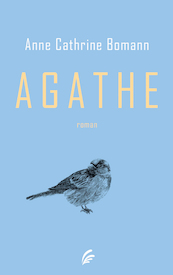 Agathe - Anne Cathrine Bomann (ISBN 9789044977554)
