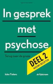 In gesprek met psychose - Deel 2 - Jules Tielens (ISBN 9789058983305)