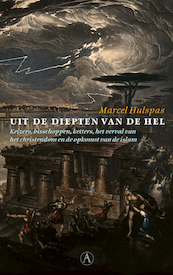 Uit de diepten van de hel - Marcel Hulspas (ISBN 9789025310073)