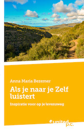 Als je naar je Zelf luistert - Anna Maria Bezemer (ISBN 9783710342738)