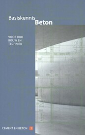 Basiskennis beton - Henk Soen, Paul Lagendijk, Jacques Linssen, René Braam (ISBN 9789461040374)