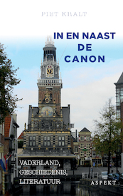In en naast de canon hc - Piet Kralt (ISBN 9789463388061)