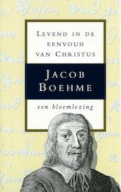 Levend in de eenvoud van Christus - J. Boehme (ISBN 9789067321983)