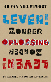 Leven zonder oplossing - Ad van Nieuwpoort (ISBN 9789044639100)