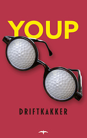 Driftkakker - Youp van 't Hek (ISBN 9789400408760)