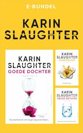 Karin Slaughter e-bundel - Karin Slaughter (ISBN 9789402766912)
