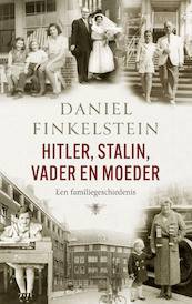 Hitler, Stalin, Vader en moeder - Daniel Finkelstein (ISBN 9789403164519)