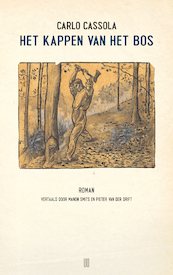 Het kappen van het bos - Carlo Cassola (ISBN 9789493290617)